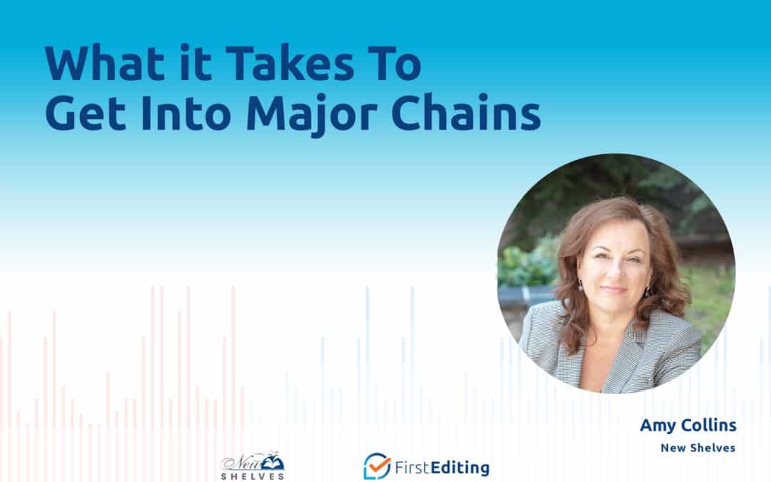 What it Takes To Get Into Major Chains with Amy Collins