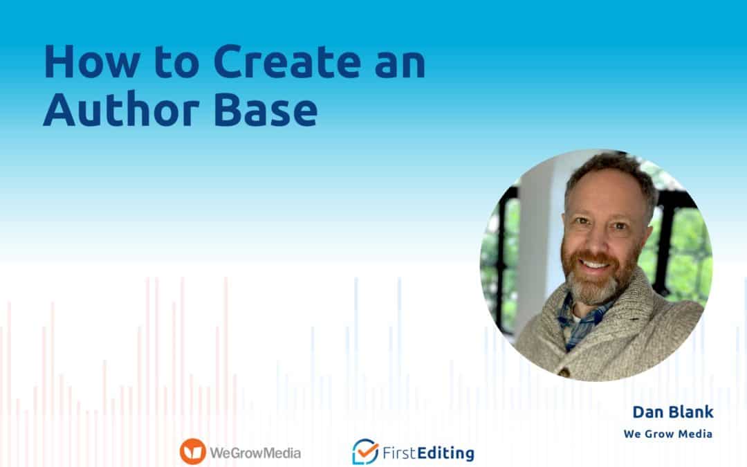 How to Create an Author Base with Dan Blank