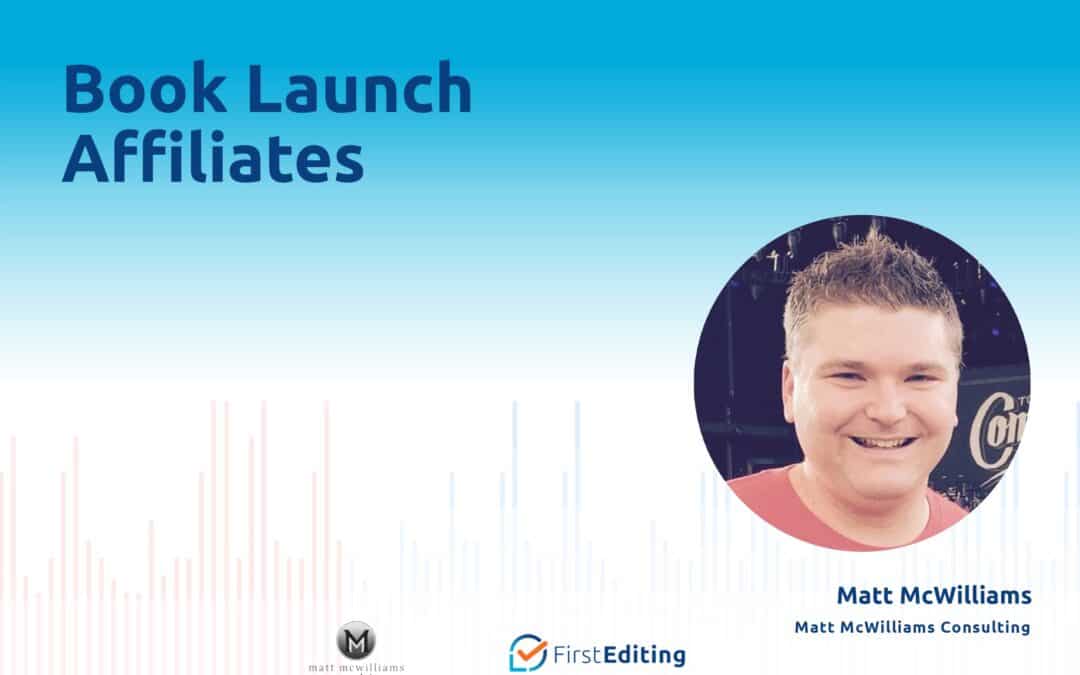 Book Launch Affiliates with Matt McWilliams