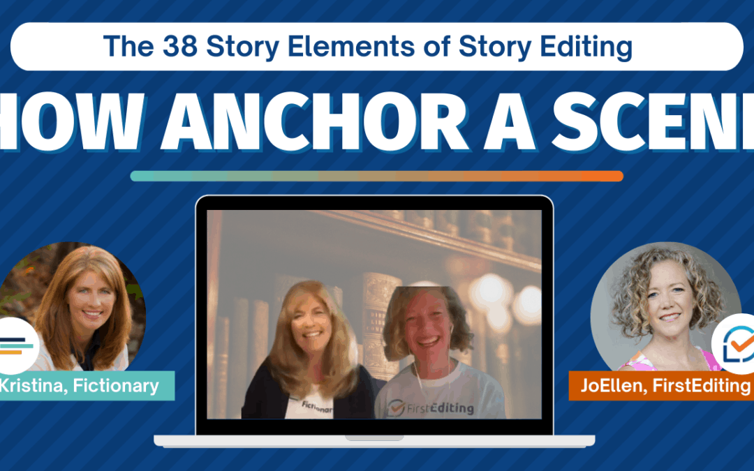 How Anchor a Scene – Improve Your Story Writing